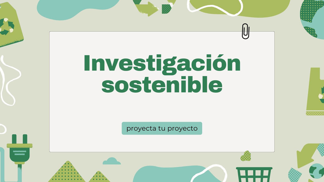 Investigación sostenible