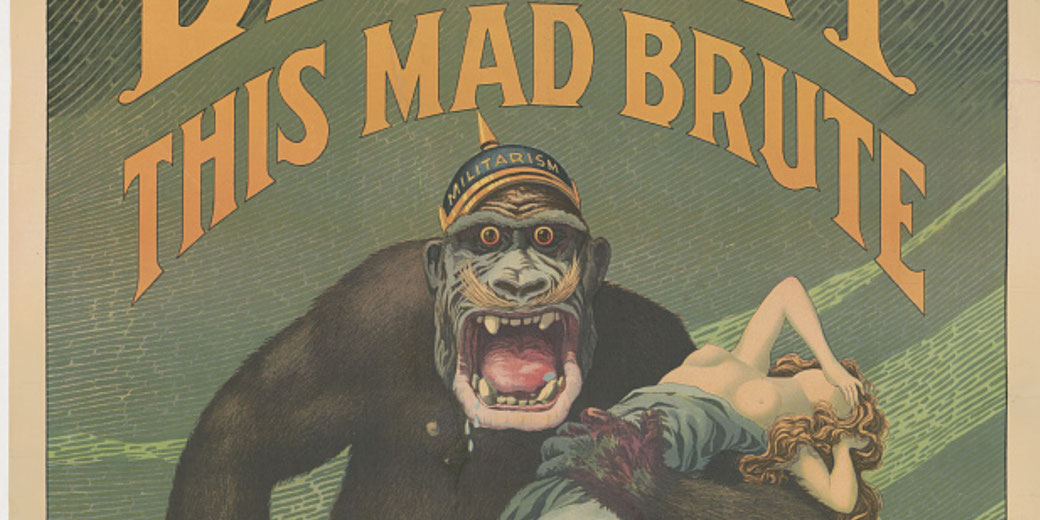 A snarling ape labeled "Militarism" carries a woman and a club marked "Kultur" under bold text reading "DESTROY THIS MAD BRUTE," in a wartime propaganda poster.