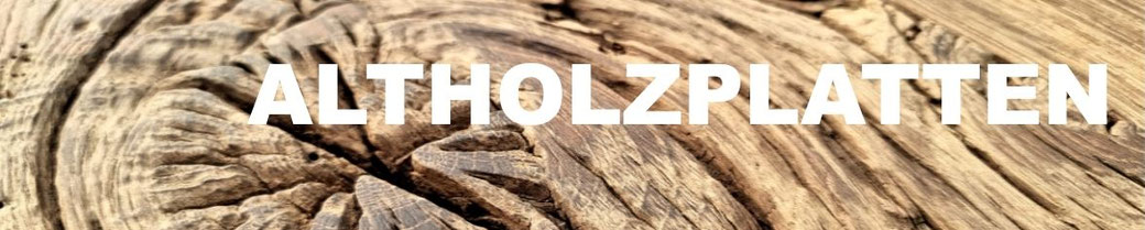 Titelbild, Überschrift Tischplatten und Arbeitsplatten aus Altholz Eiche.