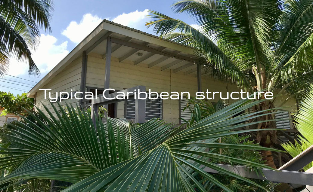 Typical Caribbean structure