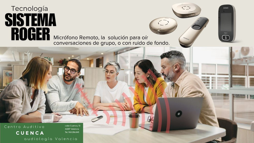 Tecnología Phonak Roger, micrófono remoto para oír sin problema conversaciones en grupo, con ruido de fondo. Centro Auditivo Cuenca.