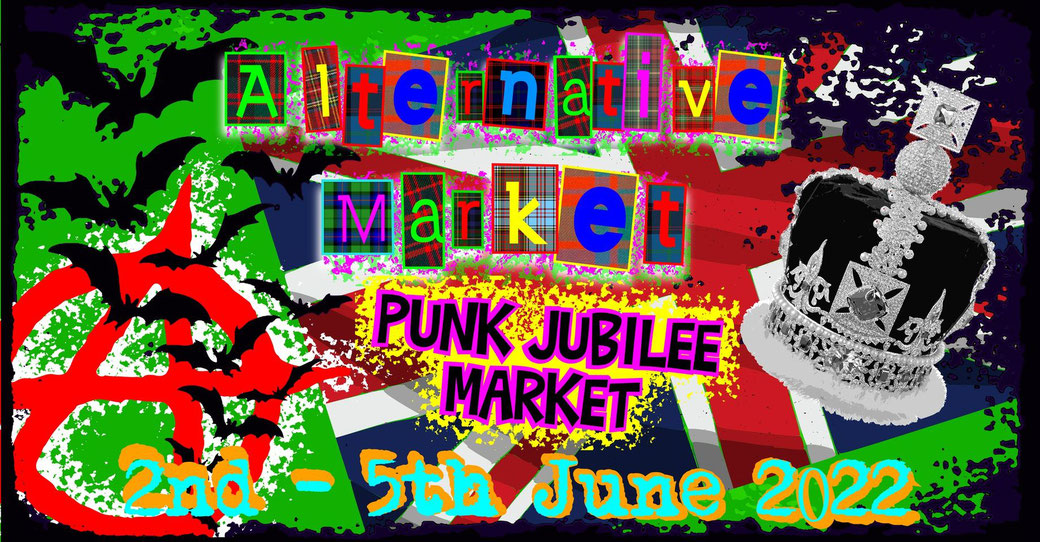 2022 Alternative Markets Announcement - Jubilee Punk Special online 02-05.06.2022 - Zebraspider Eco Anti-Fashion