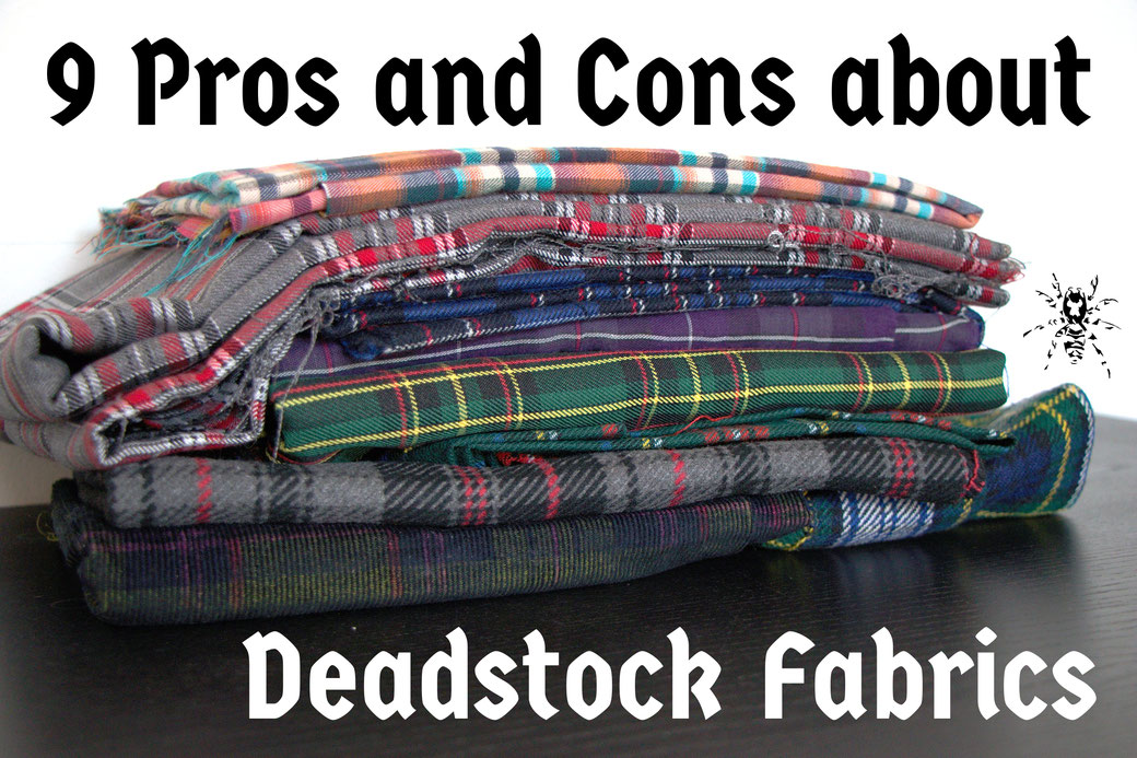 9 pros and cons about deadstock fabrics - Zebraspider Eco Anti-Fashion