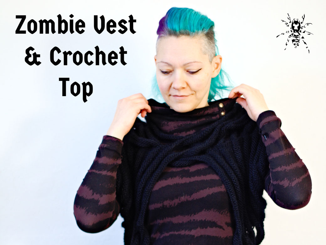 Zombie knitted vest & Crochet crop top of dreams - Zebraspider Eco Anti-Fashion Blog