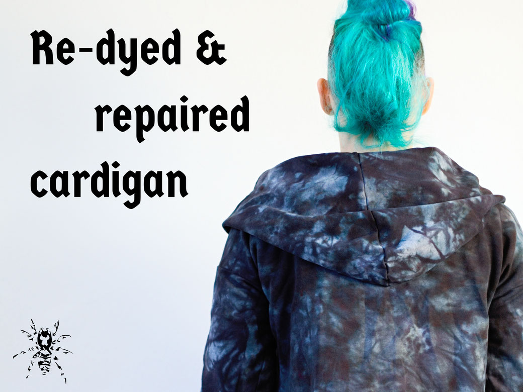 Re-dyed and repaired cardigan - Zebraspider DIY Anti-Fashion Blog