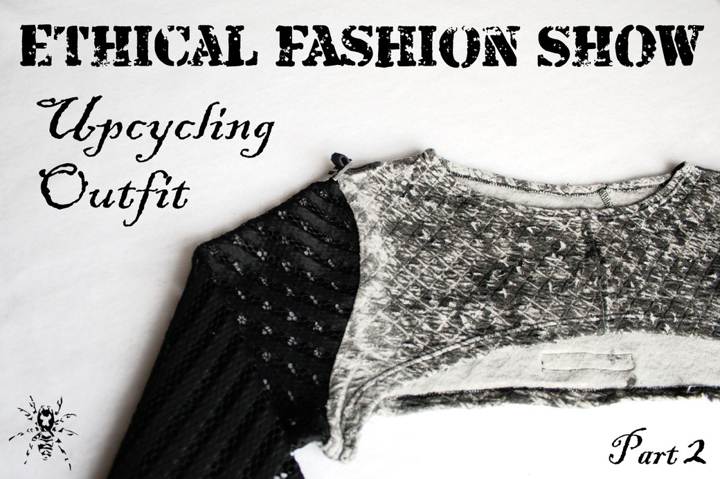 Ethical Fashion Show - Upcycling Outfit - Zebraspider DIY Anti-Fashion Blog