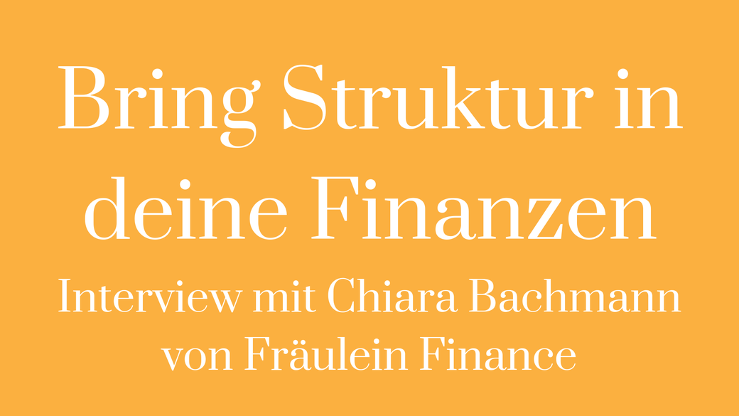 Finanzen Money mindset finanzielle Freiheit Haushaltsbuch Fräulein Finance Chiara Bachmann