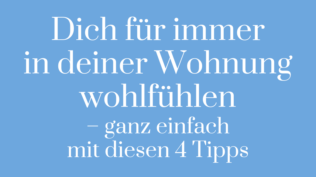 Ordnung Wohnung Aufräumen Ausmisten Ordnung halten wohlfühlen Chaos besiegen Unordnung beseitigen
