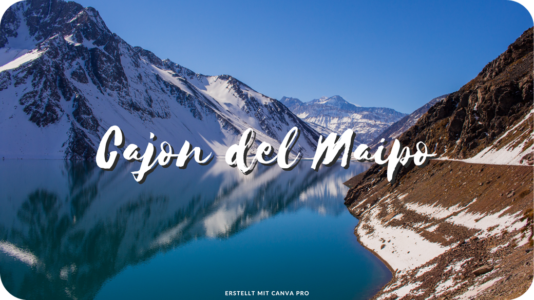 Chile Must See Highlights Sehenswürdigkeiten