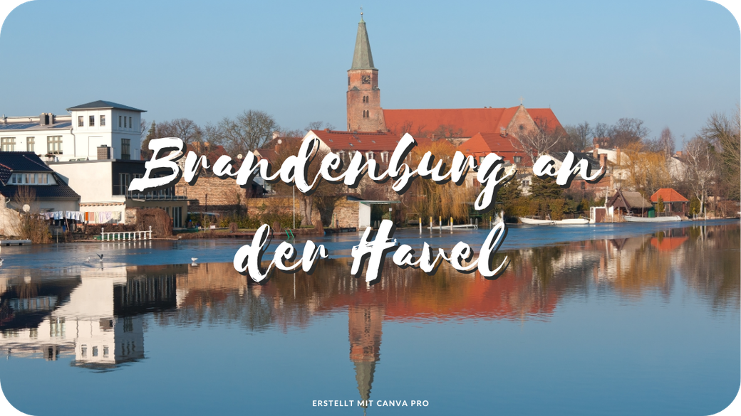 Ausflugsziele in Brandenburg