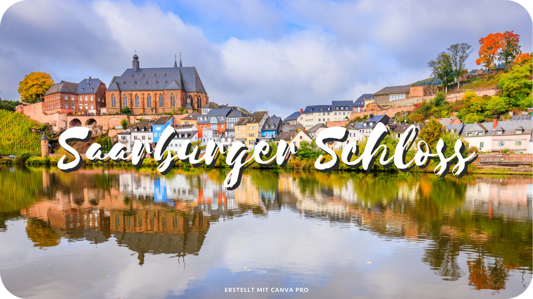 Ausflugsziele im Saarland