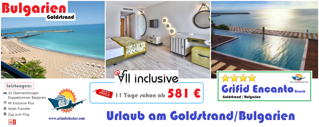 Hotel Grifid Encanto Beach Bulgarien Goldstrand Urlaubchecker