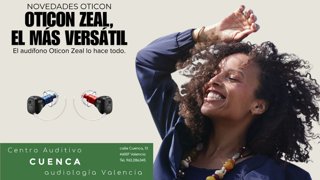  Oticon Zeal lo hace todo.