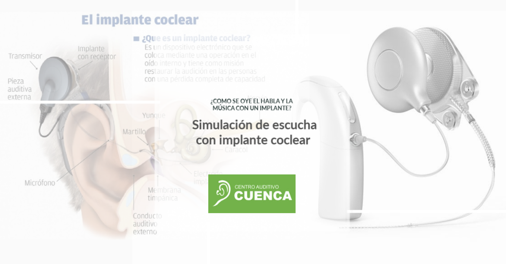 ¿SABES CÓMO SE OYE CON UN IMPLANTE COCLEAR?