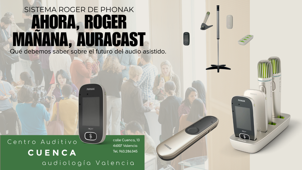 Roger™ hoy, Auracast mañana: qué debemos saber sobre el futuro del audio asistido.