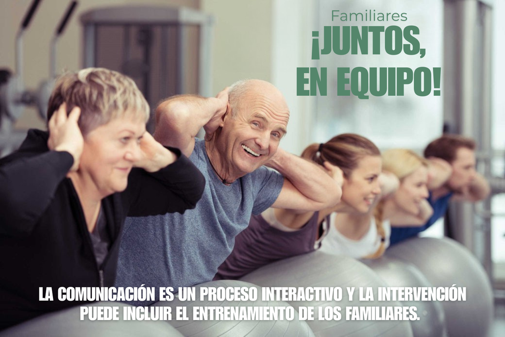 La comunicación es un proceso interactivo y la intervención puede incluir el entrenamiento de los familiares.