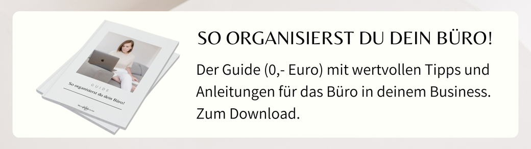 So organisierst du dein Büro! Hier geht es zum Guide.