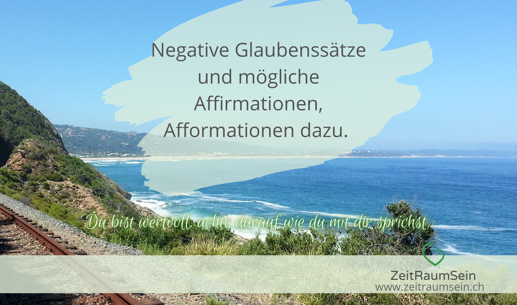 Glaubenssätze - Wie negative Glaubenssätze täglich unser Leben beeinflussen und wie wir sie verändern können. 