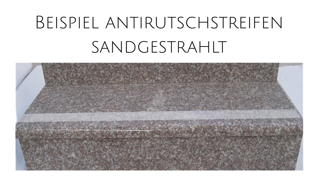 Antirutschstreifen sandgestrahlt bei Naturstein Treppen