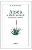 ALOES, la plante qui guérit le livre