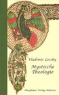 Vladimir Lossky, Betrachtungen über die mystische Theologie der Ostkirche