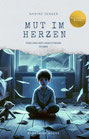Kinderbuch "Mut im Herzen - Finn und der unsichtbare Sturm"