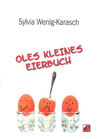 Wenig-Karasch, Sylvia: Oles keines Eierbuch