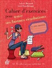 Cahier d'exercices pour tenir ses bonnes résolutions