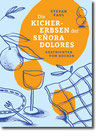 Stevan Paul - "Die Kichererbsen der Señora Dolores"