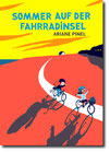 Ariane Pinel - Sommer auf der Fahrradinsel