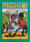 Original Mosaik Abrafaxe Nr. 6/1979 Auf der Spur von Califax Juni 1979 sehr gut mit Abostempel