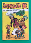 Original Mosaik Abrafaxe Nr. 4/1981 Die Inka-Prinzessin April 1981 sehr gut mit Abostempel