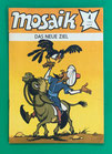 Original Mosaik Abrafaxe Nr. 4/1983 Das neue Ziel April 1983 sehr gut mit Abostempel