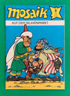 Original Mosaik Abrafaxe Nr. 6/1981 Auf dem Sklavenmarkt Juni 1981 sehr gut mit Abostempel