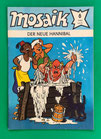 Original Mosaik Abrafaxe Nr. 6/1982 Der neue Hannibal Juni 1982 sehr gut mit Abostempel
