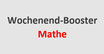Mathe Wochenend-Booster