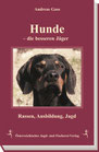 Hunde - die besseren Jäger