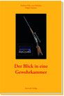 Der Blick in eine Gewehrkammer
