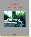 Kinderbuch "TUMPFI und die Jagd"