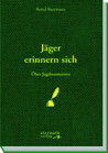 Jäger erinnern sich