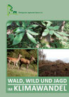 Wald und Jagd im Klimawandel