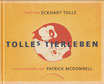 Eckhart Tolle & Patrick McDonnell: Tolles Tierleben