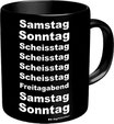 Tasse Samstag, Sonntag, Scheisstag