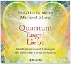 Quantum Engel Liebe (CD): Meditationen und Übungen für liebevolle Partnerschaften