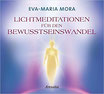 Lichtmeditationen für den Bewusstseinswandel (CD)