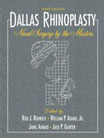 Gunter/Rohrich/Adamas: Dallas Rhinoplasty: Nasal Surgery by the Masters, 3rd Edition