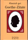 Klassisch gut - Goethe Zitate - Buch/Minibuch