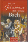 Die Geheimnisse der Familie Bach - Buch/Minibuch