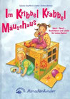 Im Kribbel Krabbel Mäusehaus