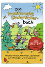 Das traditionelle Kinderliederbuch: Die 100 besten Kinderliederklassiker